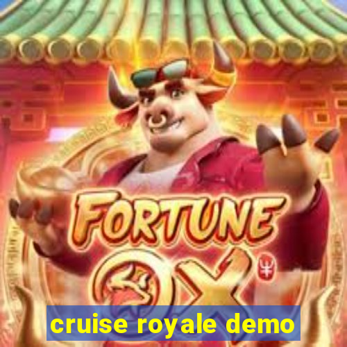 cruise royale demo